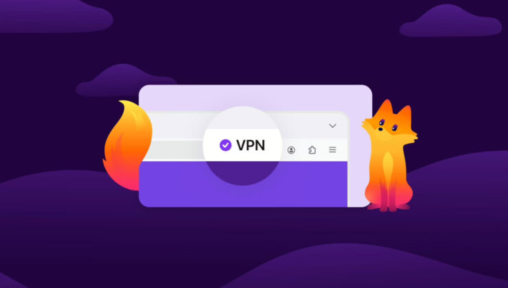 Firefox’a fiyatsız VPN geliyor!