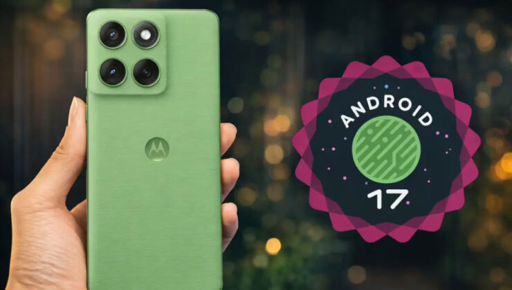 Motorola’nın Android 17 Beta programı genişliyor
