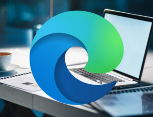 Microsoft Edge’de parola güvenliği devri başlıyor