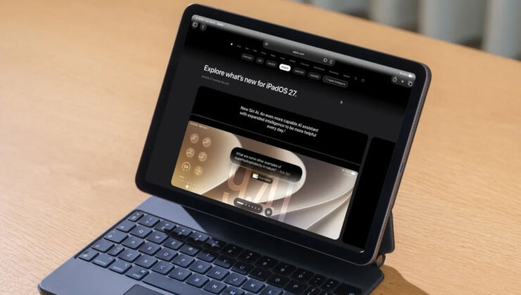 iPadOS 27 ile iPad’lerde ne değişiyor?